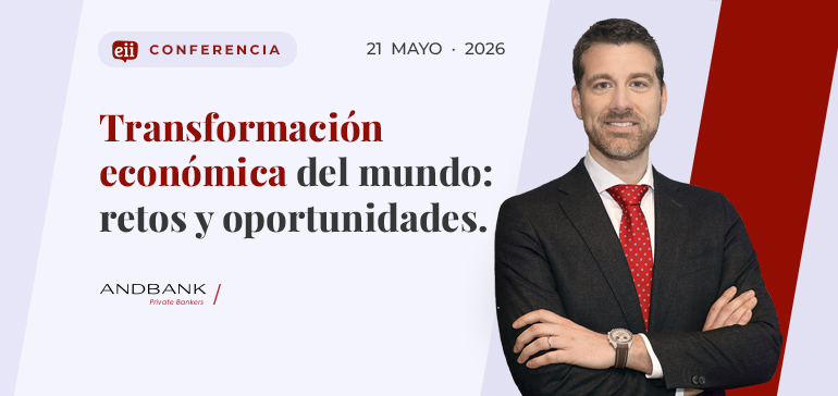 Transformación  económica del mundo: retos y oportunidades. - CONFERENCIA  ANDBANK