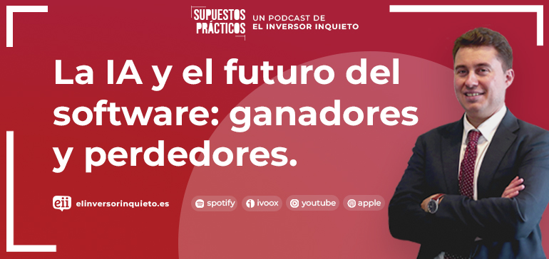 Pablo del Canto - La IA y el futuro del software: ganadores y perdedores.